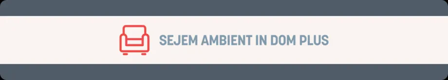 Zakaj se podjetjem splača predstaviti na sejmu Ambient in Dom plus?